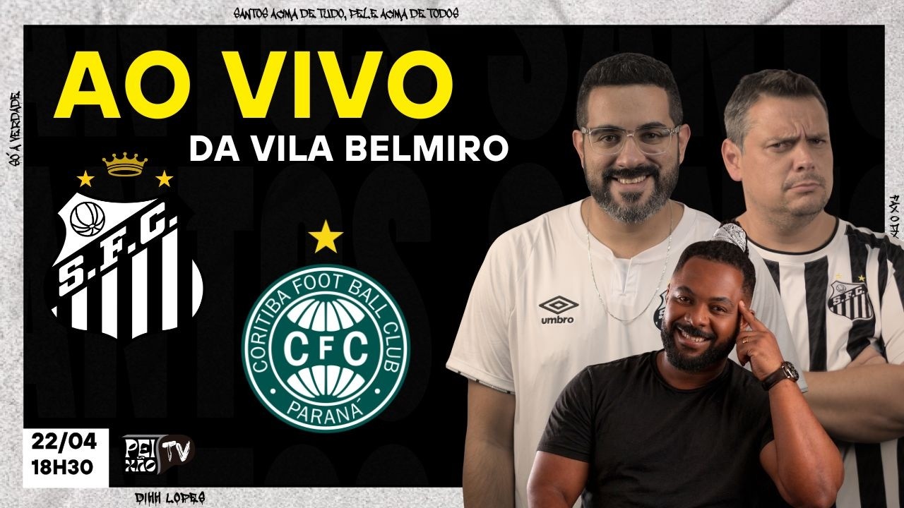 SANTOS E CORITIBA - AO VIVO DA VILA BELMIRO