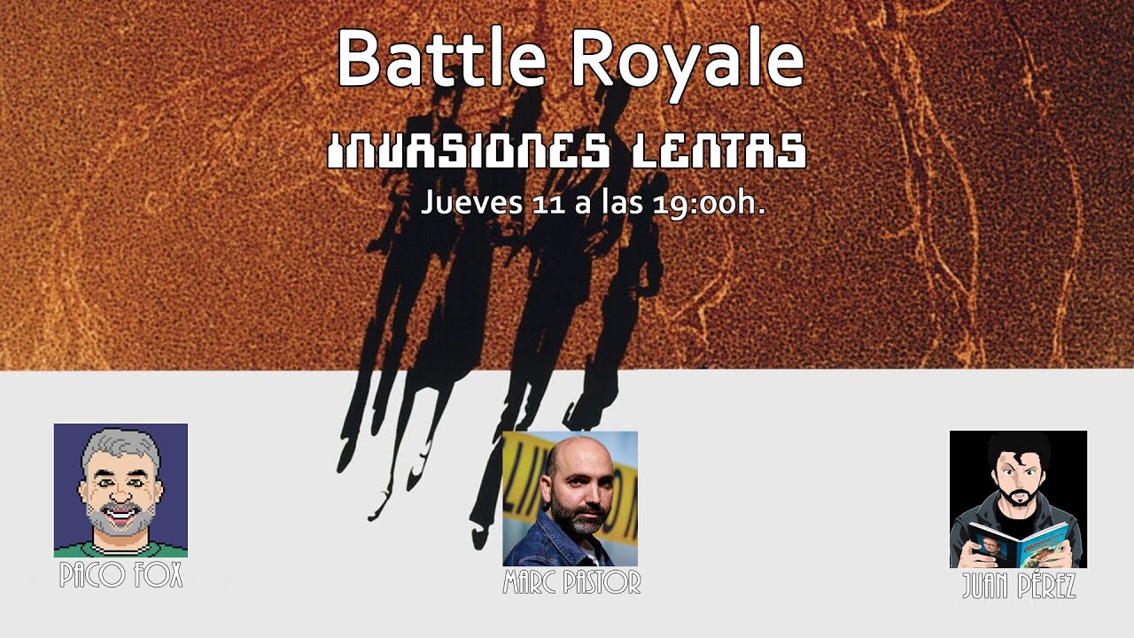 Battle Royale: Invasiones lentas