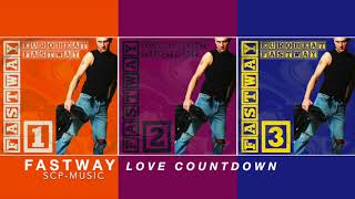 Fastway - LOVE COUNTDOWN