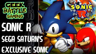Sonic R |  The Sega Saturn's Exclusive Sonic Game | Sonic the Hedgehog