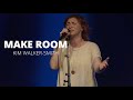 Kim Walker-Smith | Make Room | Community Music & Elyssa Smith (Worship Cover)