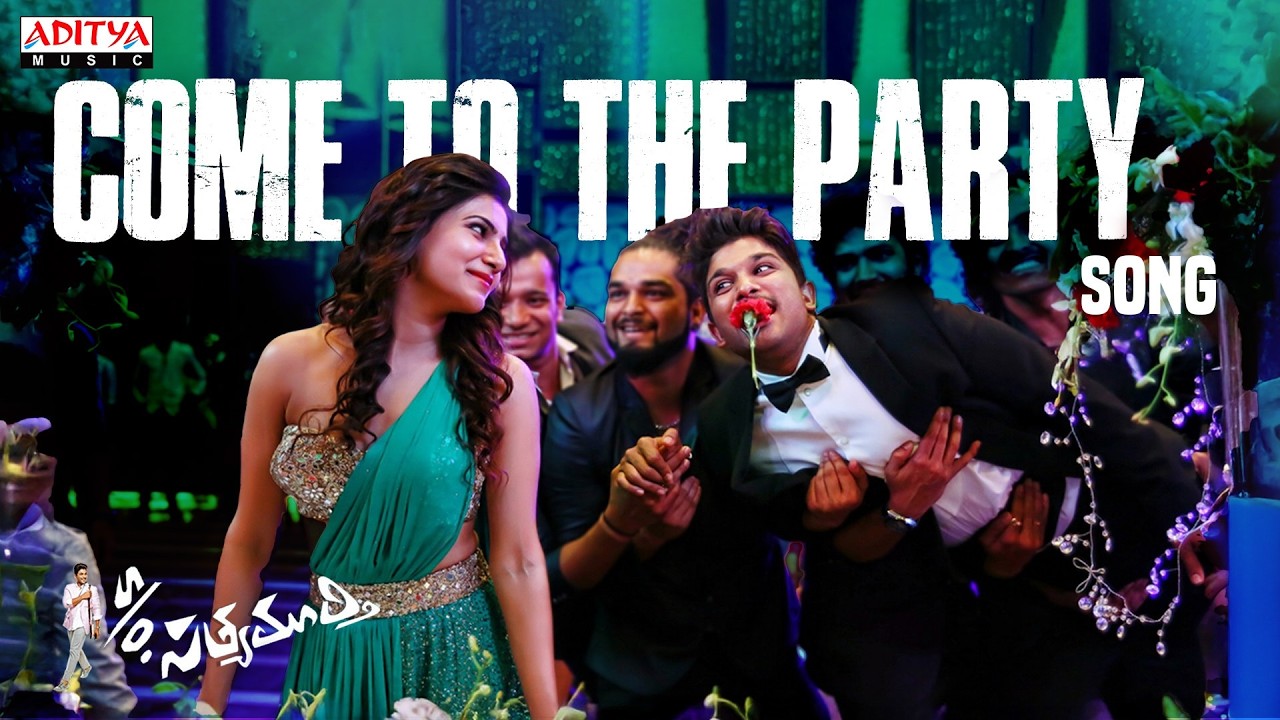 Come To The Party Song | S/o Satyamurthy | Allu Arjun, Samantha, Nithya Menen | DSP | Trivikram