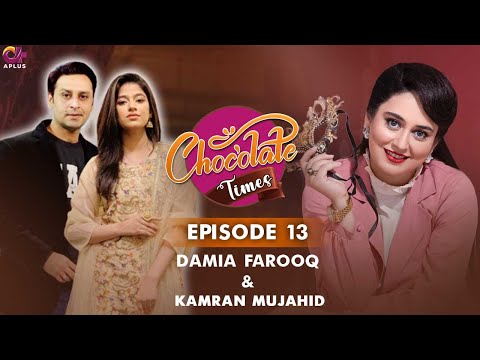 Chocolate Times - Episode 13 | Damia Farooq & Kamran Mujahid | Full Episode | A Plus| C2Q1