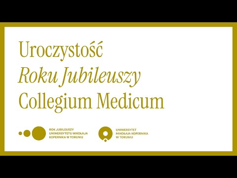 Uroczystość Collegium Medicum w Roku Jubileuszy | 🔵20 🔵40 🔵80