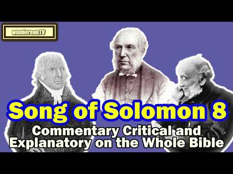 The Song of Solomon Chapter 8 || Jameison-Faussett-Brown Commentary
