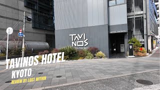 Tavinos Hotel Kyoto, Japan Review