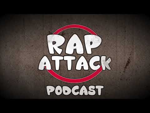 RAP ATTACK PODCAST TEASER - 21/5/19 🔥