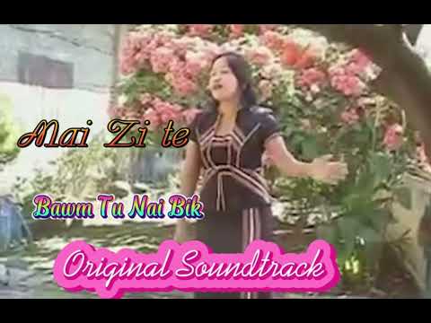 Bawm Tu Nai Bik{Mai Zi te}Original Soundtrack.