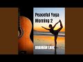 Peaceful Yoga Morning 2