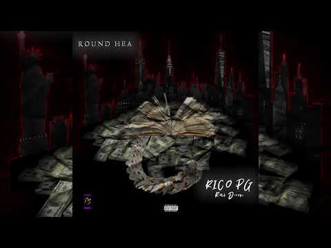 RICO PG x REEK DINERO - ROUND HEA  ( OFFICIAL AUDIO )