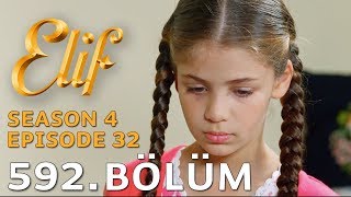 Elif 592 Bölüm  Season 4 Episode 32