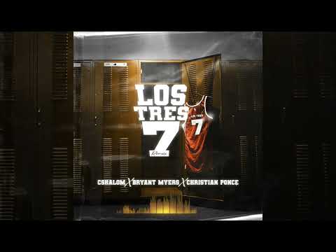 Los Tres Siete Remix  - CSHALOM ft. Bryant Myers & Christian Ponce (Audio Oficial)