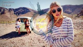 Elk Road - Come Down