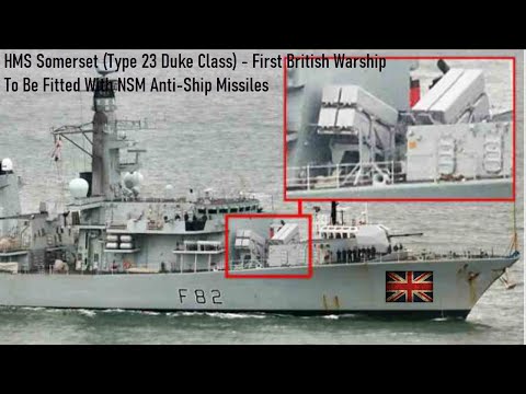 HMS Somerset First British Warship To Be Fitted With NSM Anti-Ship Missiles
