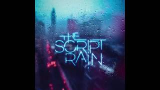 Rain - The Script (Clean)