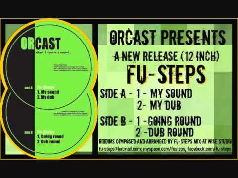 FU-STEPS My sound + dub / Going round + dub
