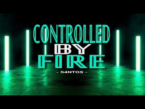 S4ntos - Controlled by Fire (Oficial Video)