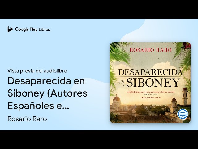 Vídeo relacionado con Desaparecida en Siboney (Autores Españoles e Iberoamericanos)