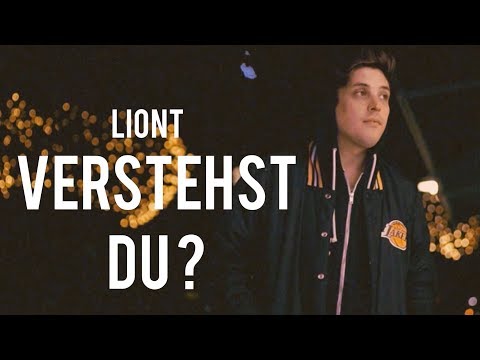 LIONT - Verstehst du ? ( Official Music Video )