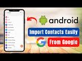 How To Import Contacts From Gmail To Android