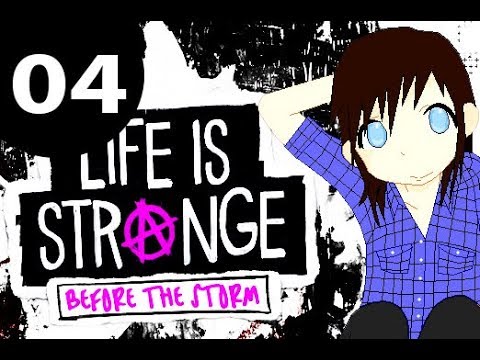 Let's Play Life Is Strange : Before The Storm - Part 4