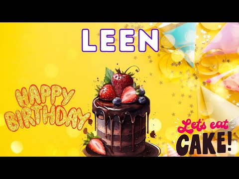 Happy Birthday Leen, Birthday of Leen, Best Birthday Wishes, hbd