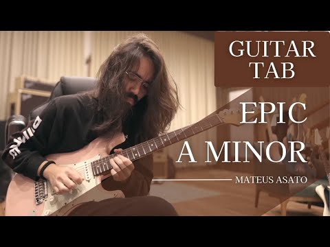 Mateus Asato - "Epic A Minor" Guitar Solo | TAB Transcription