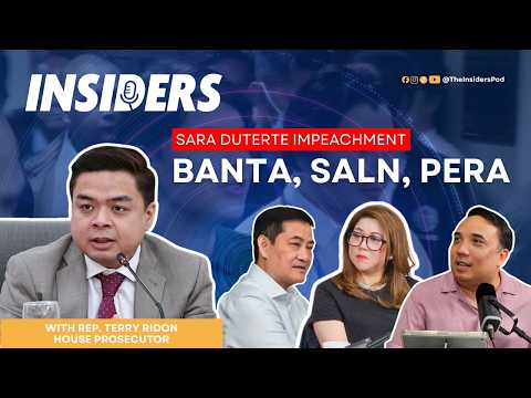 Banta, SALN, Pera: Nasaan na tayo sa Impeachment ni VP Sara? | #INSIDERS Ep. 45