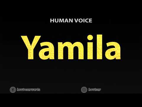 How To Pronounce Yamila