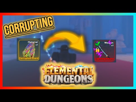 How to Corrupt GEAR And ELEMENTS | Corrupted Shards | Elemental Dungeons