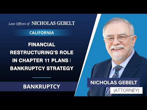 Financial Restructuring's Role In Chapter 11 Plans | Bankruptcy Strategy