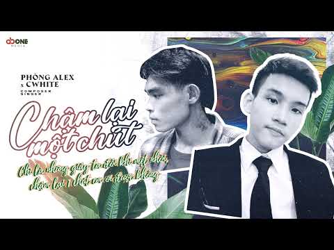 Chậm lại một chút - Phông Alex