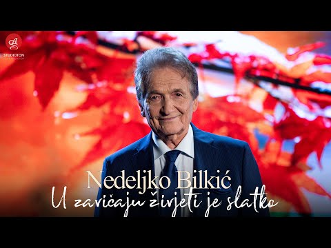 NEDELJKO BILKIC - U ZAVICAJU ZIVJETI JE SLATKO (OFFICIAL VIDEO)