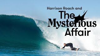 Can An Alt-Board Guy Learn To Ride A Modern Thruster? 'The Mysterious Affair' With Harrison Roach