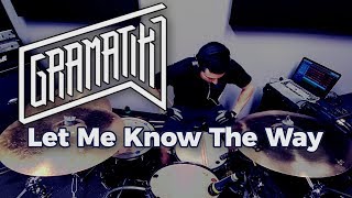 Gramatik - Let Me Know The Way | Caleb Brandalise Drum Cover