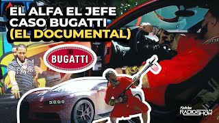 El Alfa – Caso Bugatti – Toda La Verdad (El Documental)