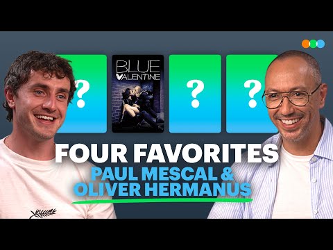 Four Favorites with Paul Mescal and Oliver Hermanus