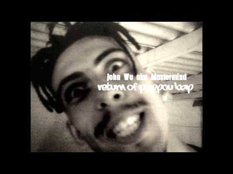 John Wu aka Mastermind - Return of Pappou Bap