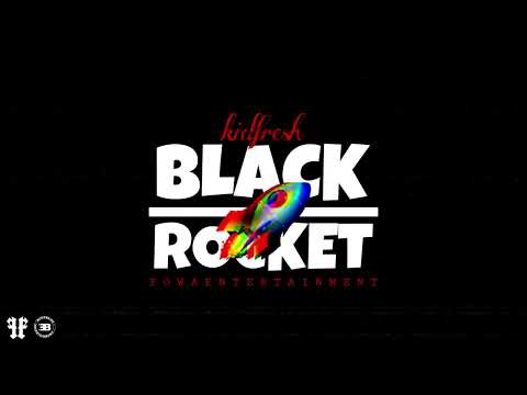 kidfresh - BLACK ROCKET (Official Audio)