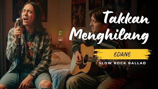 Download lagu Takkan Menghilang - Edane | Slow Rock Ballad Cover (Emotional 90s Rock Style) mp3 Download lagu Takkan Menghilang - Edane | Slow Rock Ballad Cover (Emotional 90s Rock Style) mp3