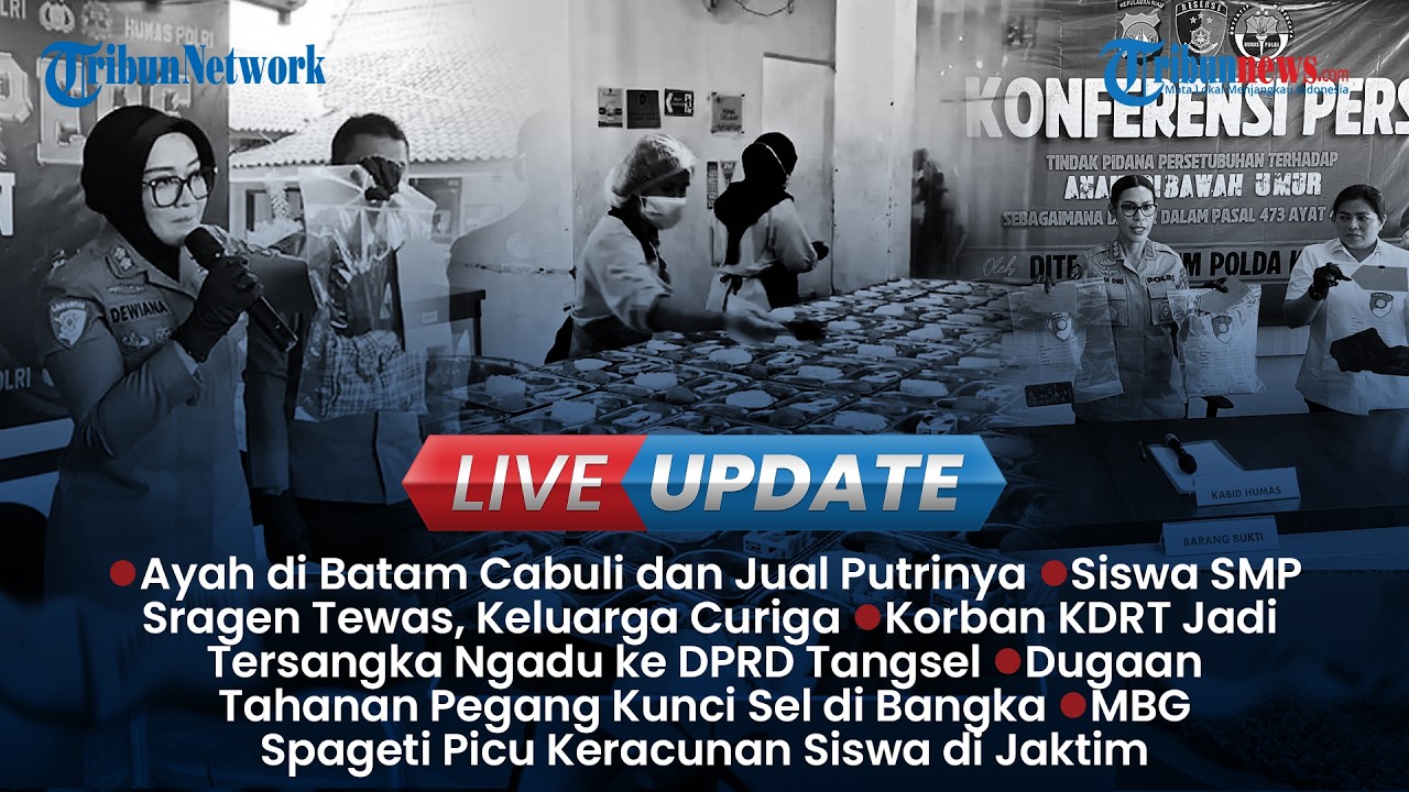 LIVE UPDATE SORE: Ayah di Batam Cabuli dan Jual Anaknya, Korban KDRT Jadi Tersangka Ngadu ke DPRD