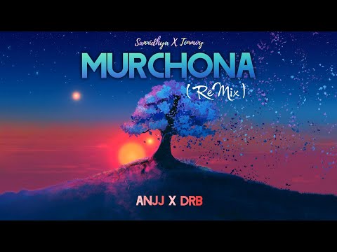 MURCHONA (REMIX) - Rainforest Underground | ANJJ x DRB | Assamese EDM