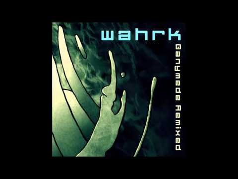 wahrk - Ganymede Remixed (Full Album)