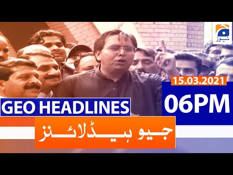 Geo Headlines 06 PM | 15th March 2021