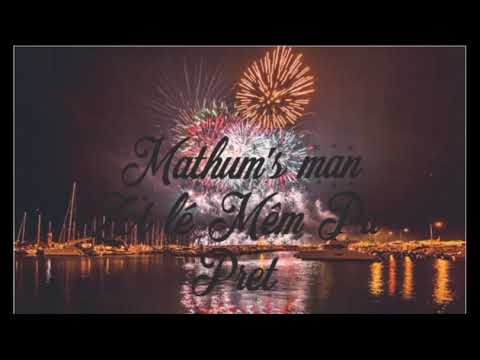 ♬ Mathum's man - Zot lé Mem Pa Pret 𝄞