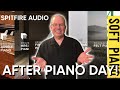 Comparing Spitfire Originals Pianos After Piano Day Event