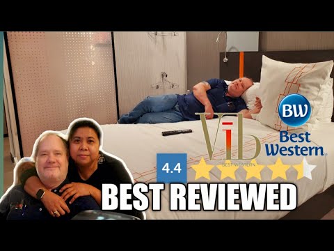 STAYING AT THE BEST REVIEWED HOTEL (Best Western) 4.4 STAR