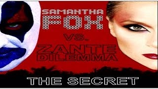 Zante Dilemma feat. Samantha Fox  - The Secret [Official Song]