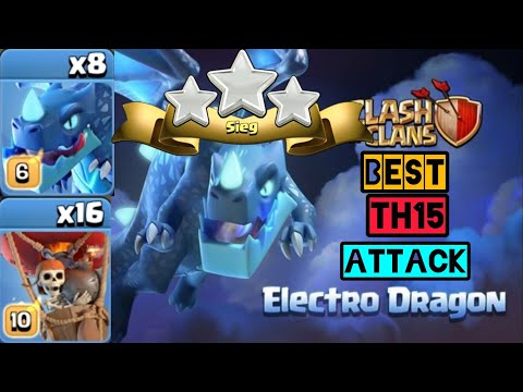 EASY 3 Star Electro Dragon Attack Th15 Guide - Best Th15 Attack Strategy in Clash of Clans