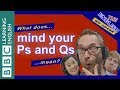 What Does Mind Your Ps And Qs Mean